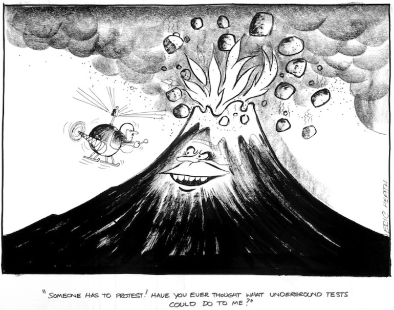 Image: Heath, Eric Walmsley 1923- :Someone has to protest! Have you ever thought what underground tests could do to me? [Dominion, 21 February 1975]