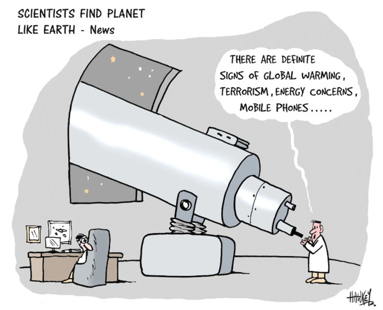 Image: Scientists find planet like Earth - News. "There are definite signs of global warming, terrorism, energy concerns, mobile phones..." 27 April, 2007