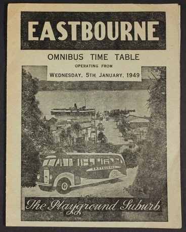 Image: Eastbourne Borough Council :Eastbourne omnibus time table operating from Wednesday, 5th January, 1949. The playground suburb. [Printed by] G Deslandes Ltd.