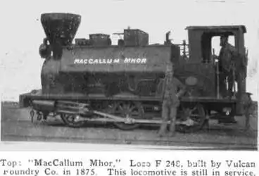 Top: “MacCallum Mhor,” Loco F 248, built by Vulcan Foundry Co. in 1875. This locomotive is still in service Image: Top: “MacCallum Mhor,” Loco F 248, built by Vulcan Foundry Co. in 1875. This locomotive is still in service