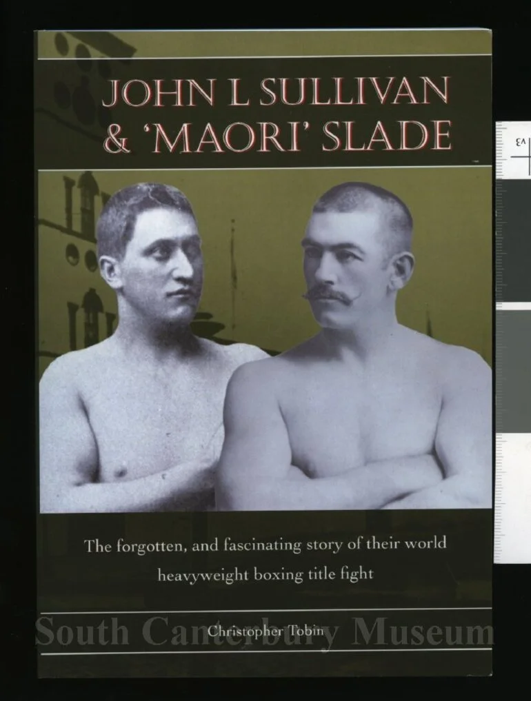 Image: John L Sullivan & ’Maori’ Slade : the forgotten, and fascinating story of their world heavyweight boxing title fight