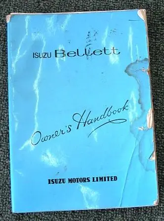 Isuzu Bellett Owner's Handbook.