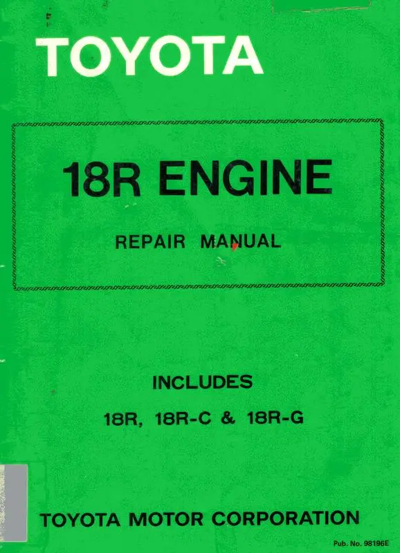 Toyota 18R Engine Repair Manual Includes 18R, 18R-C & 18R-G | Record ...