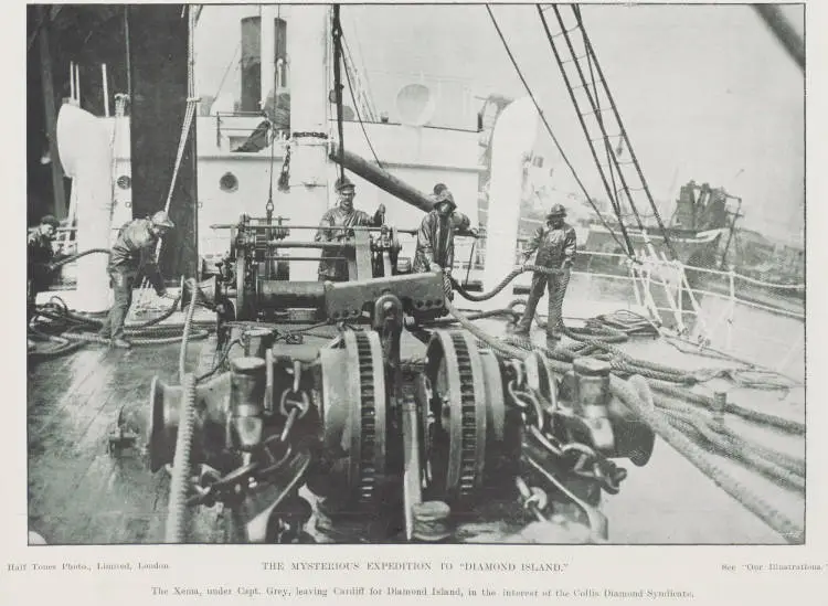 The mysterious expedition to 'Diamond Island.' The Xema, under Capt. Grey, leaving Cardiff for Diamond Island, in the interest of the Collis Diamond Syndicate