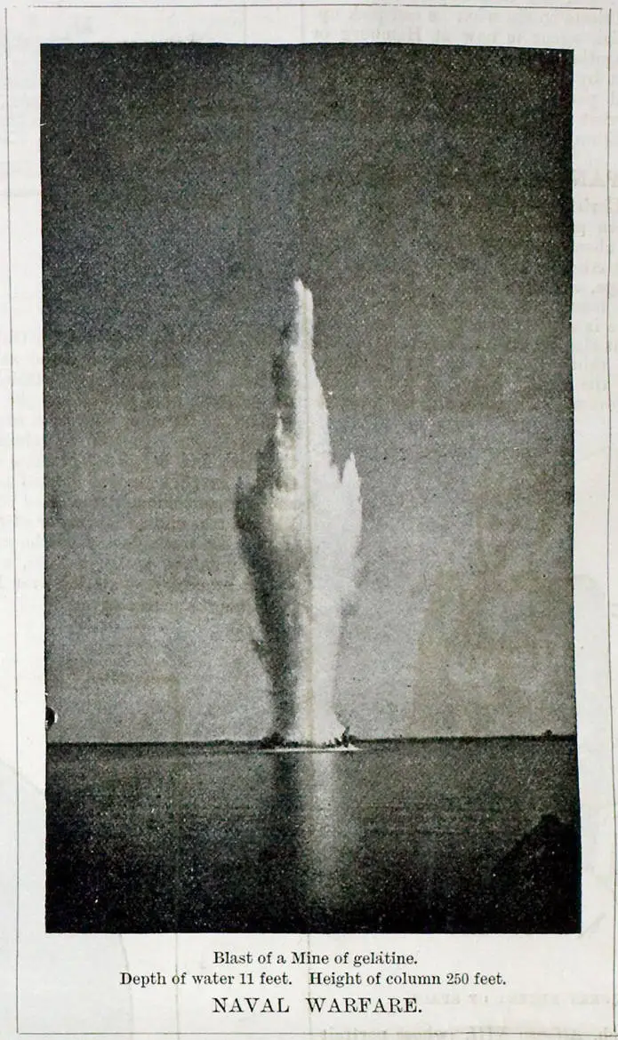 Blast of a Mine of gelatine. Depth of water 11 feet. Height of column 250 feet. Naval Warfare
