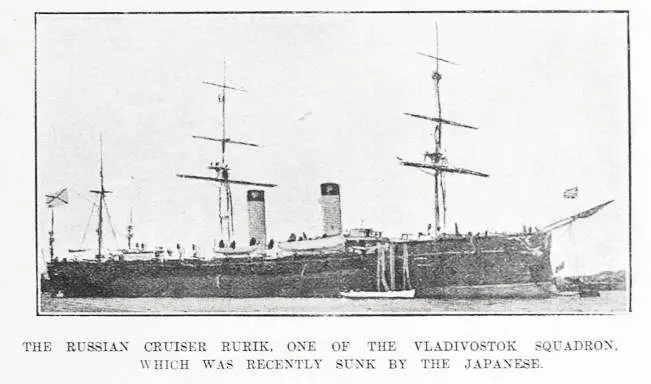 THE RUSSIAN CRUISER RURIK, ONE OF THE VLADIVOSTOK SQUADRON, WHICH WAS RECENTLY SUNK BY THE JAPANESE