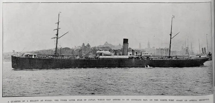 A QUARTER OF A MILLION AT STAKE: THE TYSER LINER STAR OF JAPAN, WHICH RAN ASHORE IN ST. CYPRIANS BAY, ON THE NORTH- WEST COAST OF AFRICA, RECENTLY