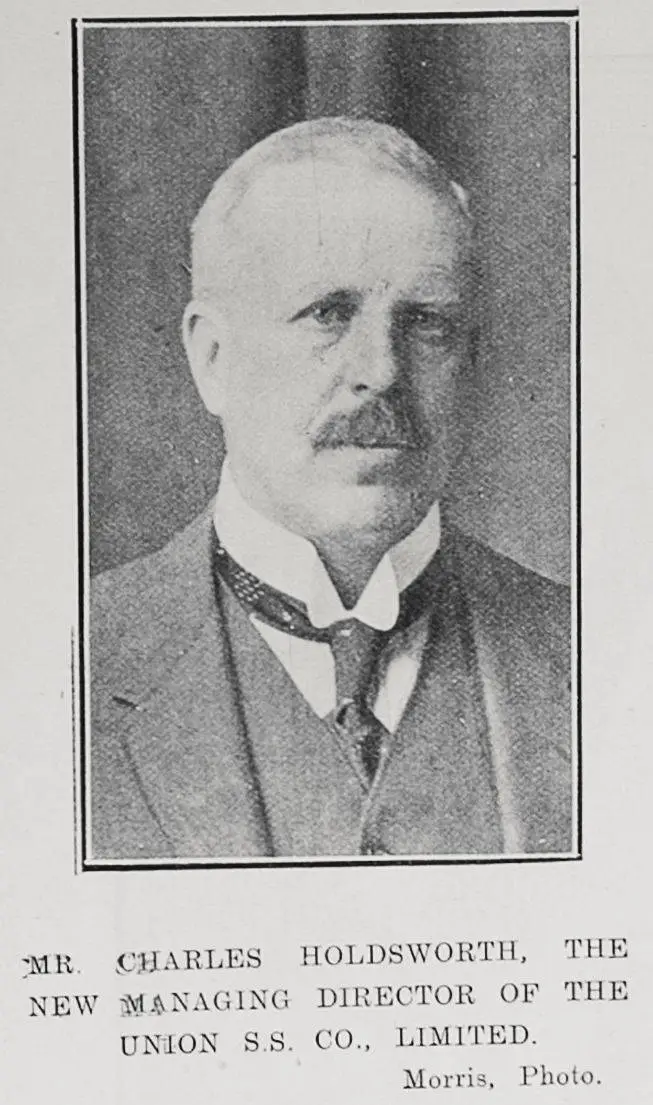 Mr Charles Holdsworth, the new managing director of the Union S.S. Co ...