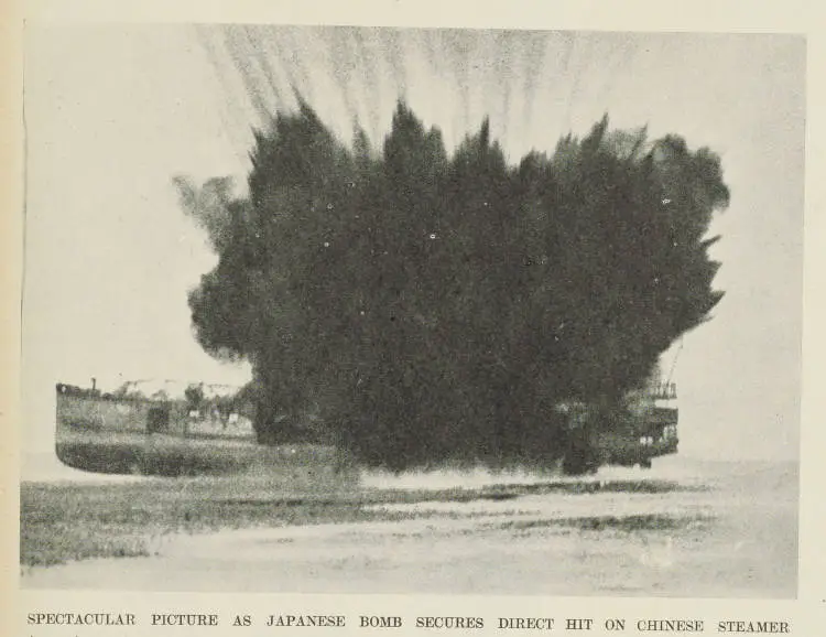 A Chinese steamer takes a direct hit from a bomb dropped from a Japanese aeroplane