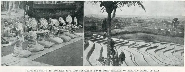 Japanese strive to encircle Java and Sourabaya naval base: invasion of romantic island of Bali