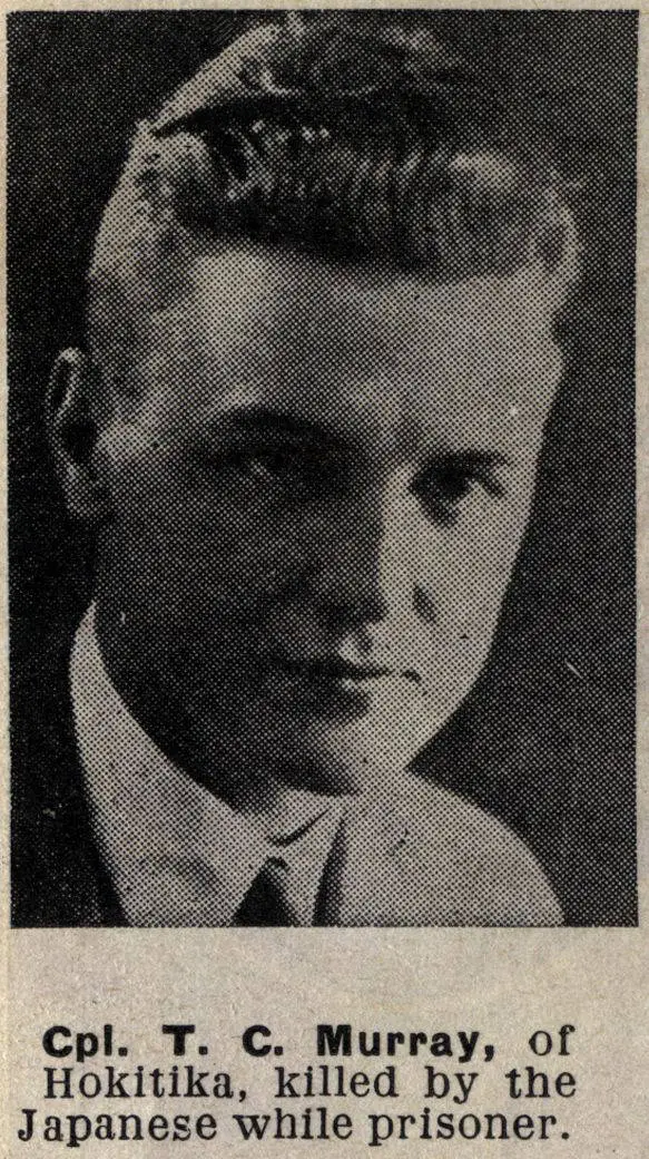 Cpl. T. C. Murray, of Hokitika, killed by the Japanese while prisoner