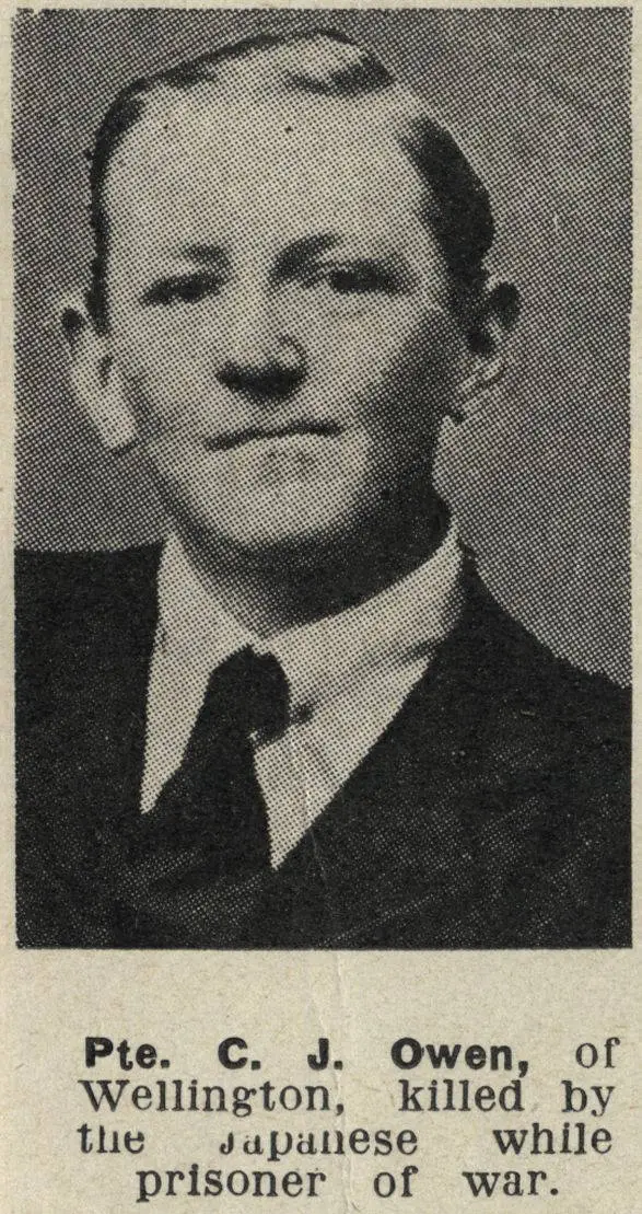 Pte. C. J. Owen, of Wellington, killed by the Japanese while prisoner of war