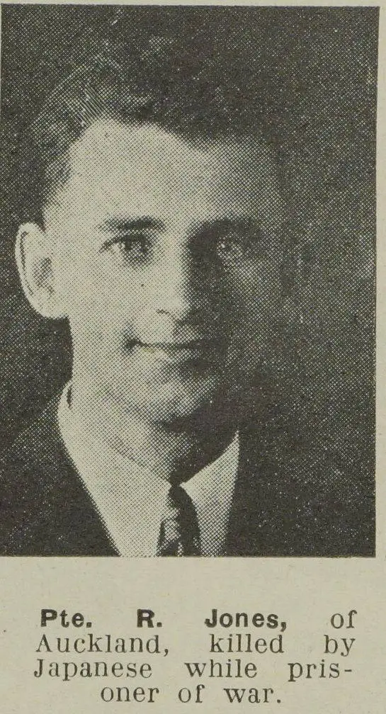 Pte. R. Jones, of Auckland, killed by the Japanese while prisoner of war