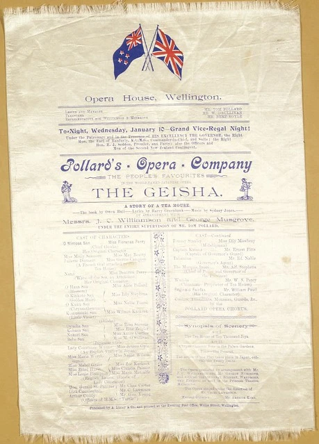 Opera House Wellington :Pollard's Opera Company, the People's favourites, in the world-famed Japanese opera "The Geisha", a story of a tea house. To-night, Wednesday, January 10, Grand Vice-Regal night! [1900].
