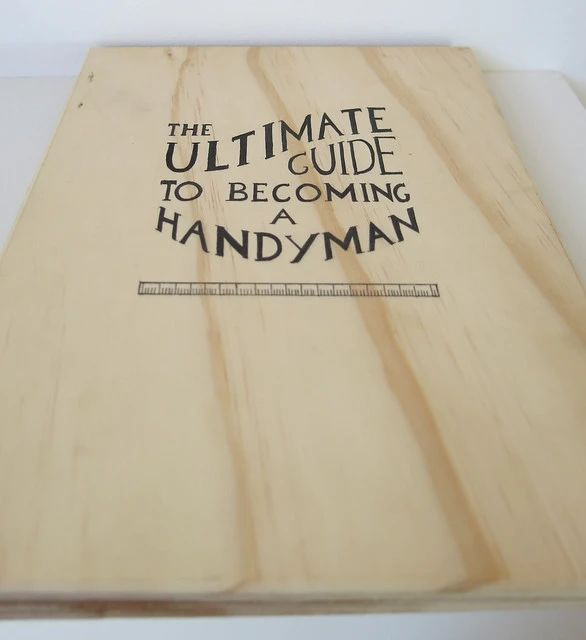 Ultimate guide to becoming a handyman by Johanna Ditmer