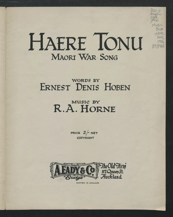 Haere tonu : Māori war song / words by Ernest Denis Hoben ; music by R.A. Horne.