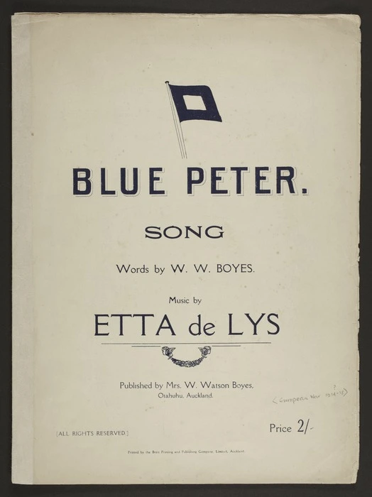 Blue Peter / words by W.W. Boyes ; music by Etta De Lys.