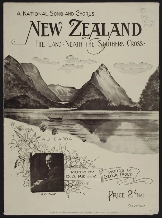 New Zealand the land 'neath the Southern Cross / words by G.A. Troup ; music by D.A. Kenny.