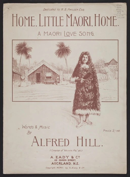Home, little Maori, home : a Maori love song / words & music by Alfred Hill.
