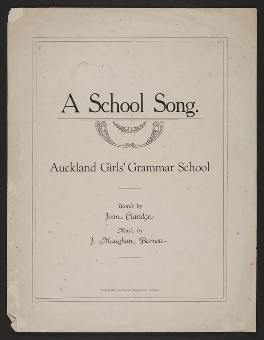 A school song / words by Joan Claridge ; music by Maughan Barnett.