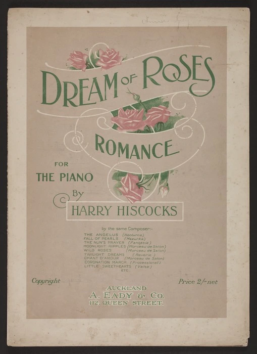Dream of roses : romance : for the piano / by Harry Hiscocks.