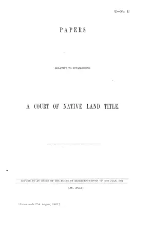 PAPERS RELATIVE TO ESTABLISHING A COURT OF NATIVE LAND TITLE.