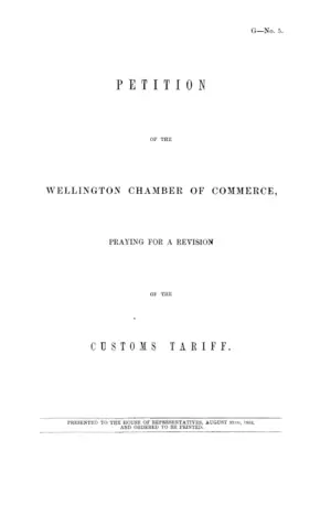 PETITION OF THE WELLINGTON CHAMBER OF COMMERCE, PRAYING FOR A REVISION OF THE CUSTOMS TARIFF.