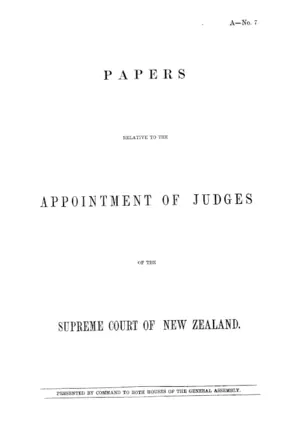PAPERS RELATIVE TO THE APPOINTMENT OF JUDGES OF THE SUPREME COURT OF NEW ZEALAND.