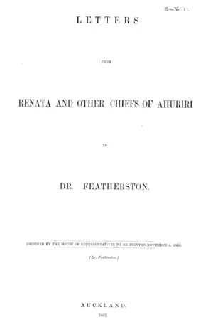 LETTERS FROM RENATA AND OTHER CHIEFS OF AHURIRI TO DR. FEATHERSTON.