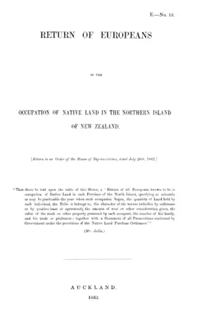 RETURN OF EUROPEANS IN THE OCCUPATION OF NATIVE LAND IN THE NORTHERN ISLAND OF NEW ZEALAND,