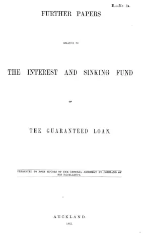 FURTHER PAPERS RELATIVE TO THE INTEREST AND SINKING FUND OF THE GUARANTEED LOAN.