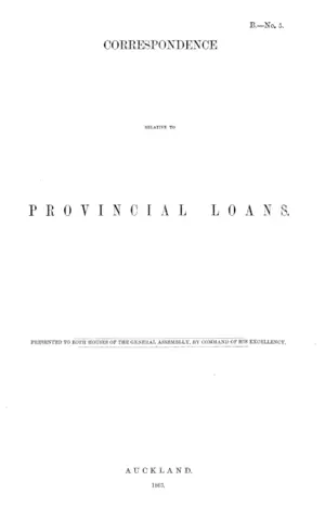 CORRESPONDENCE RELATIVE TO PROVINCIAL LOANS.