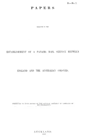 PAPERS RELATIVE TO THE ESTABLISHMENT OF A PANAMA MAIL SERVICE BETWEEN ENGLAND AND THE AUSTRALIAN COLONIES.