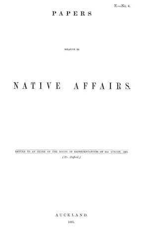 PAPERS RELATIVE TO NATIVE AFFAIRS.