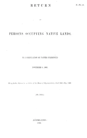 RETURN OF PERSONS OCCUPYING NATIVE LANDS. IN CONTINUATION OF PAPERS PRESENTED NOVEMBER 6, 1863.
