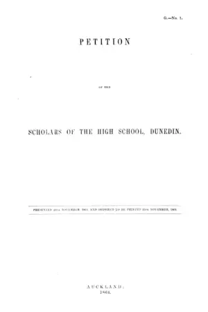 PETITION OF THE SCHOLARS OF THE HIGH SCHOOL, DUNEDIN.