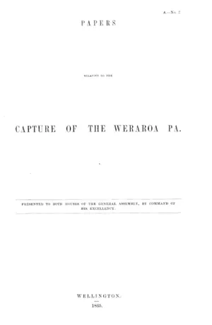 PAPERS RELATIVE TO THE CAPTURE OF THE WERAROA PA.