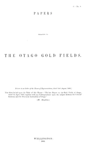 PAPERS RELATING TO THE OTAGO GOLD FIELDS.