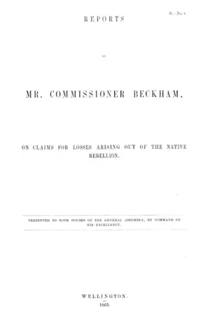 REPORTS BY MR. COMMISSIONER BECKHAM, ON CLAIMS FOR LOSSES ARISING OUT OF THE NATIVE REBELLION.
