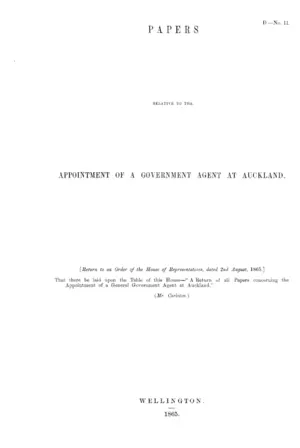 PAPERS RELATIVE TO THE APPOINTMENT OF A GOVERNMENT AGENT AT AUCKLAND.