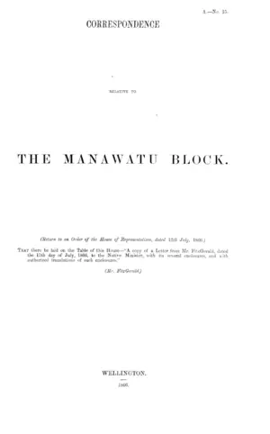 CORRESPONDENCE RELATIVE TO THE MANAWATU BLOCK.