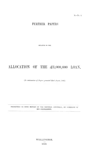 FURTHER PAPERS RELATIVE TO THE ALLOCATION OF THE £3,000,000 LOAN.