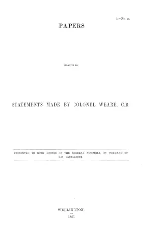 PAPERS RELATIVE TO STATEMENTS MADE BY COLONEL WEARE, C.B.
