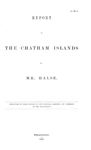 REPORT NO THE CHATHAM ISLANDS BY MR. HALSE.
