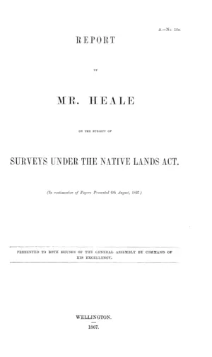 REPORT BY MR. HEALE ON THE SUBJECT OF SURVEYS UNDER THE NATIVE LANDS ACT.
