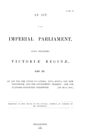 AN ACT OF THE IMPERIAL PARLIAMENT. ANNO TRICESIMO VICTORIÆ REGINÆ.
