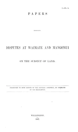 PAPERS RESPECTING DISPUTES AT WAIMATE AND MANGONUI ON THE SUBJECT OF LAND.