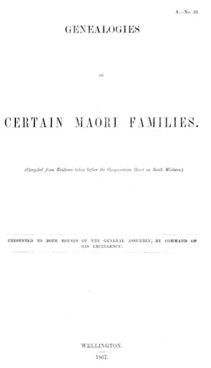 GENEALOGIES OF CERTAIN MAORI FAMILIES.