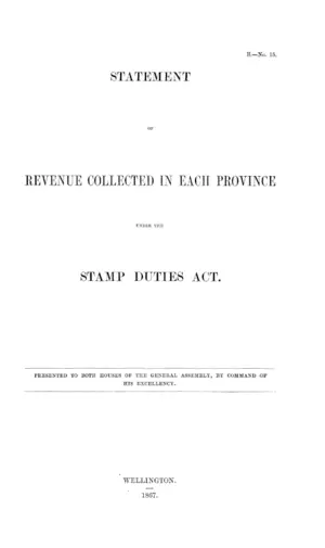 STATEMENT OF REVENUE COLLECTED IN EACH PROVINCE UNDER THE STAMP DUTIES ACT.