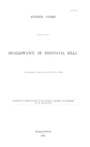 FURTHER PAPERS RELATIVE TO THE DISALLOWANCE OF PROVINCIAL BILLS.